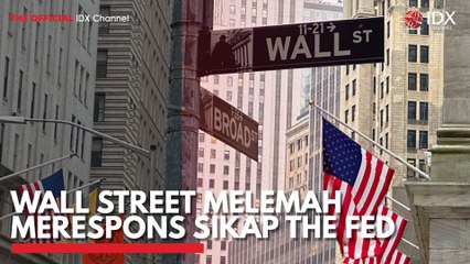 Wall Street Melemah Merespons Sikap The Fed