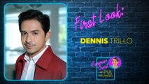 First Look - Dennis Trillo | Surprise Guest with Pia Arcangel
