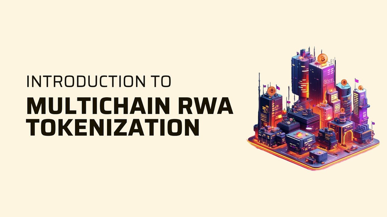 Introduction to Multichain RWA Tokenization