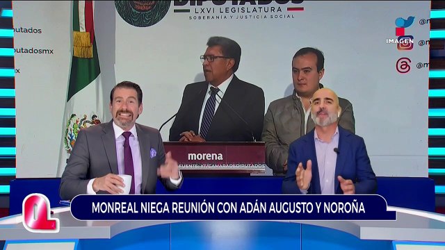 Ricardo Monreal niega reunión con Adán Augusto y Noroña