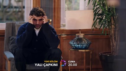 Yalı Çapkını 88. Bölüm 2. Fragmanı