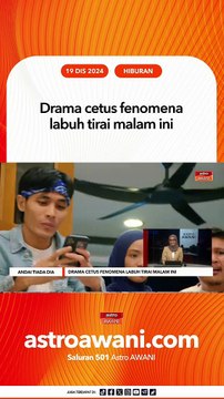 Drama cetus fenomena labuh tirai malam ini