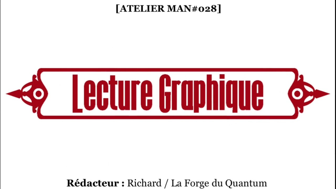 Atelier MAN#028 - Lecture Graphique...