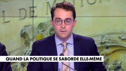 L'édito de Paul Sugy : «Quand la politique se saborde elle-même»