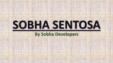 Sobha Sentosa Investment Option