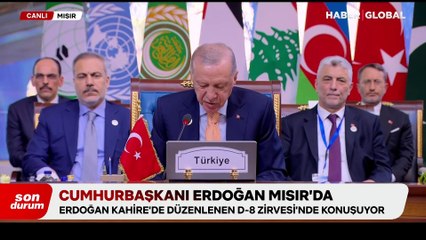 Erdoğan'dan Mısır'daki D-8 zirvesinde Suriye mesajı