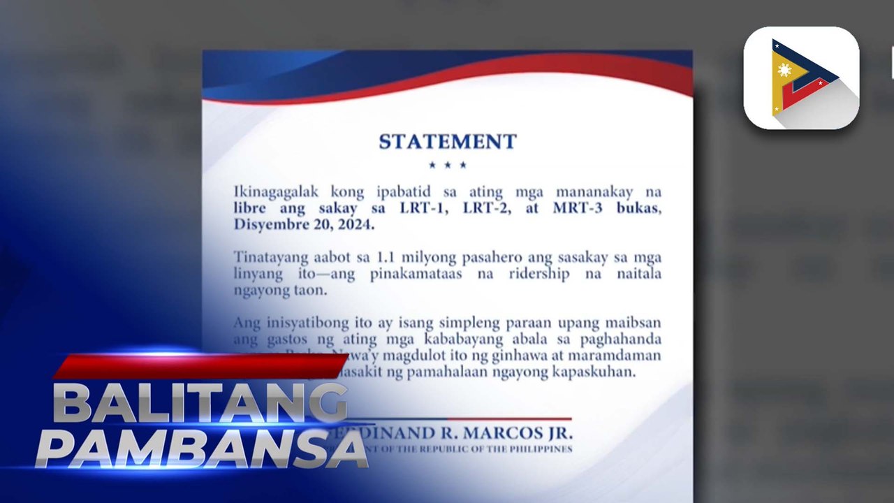 PBBM, inanunsyo ang libreng sakay sa LRT-1, LRT-2, at MRT-3 bukas, Dec. 20