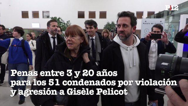 Penas entre 3 y 20 años para los 51 condenados por violación y agresión a Gisèle Pelicot