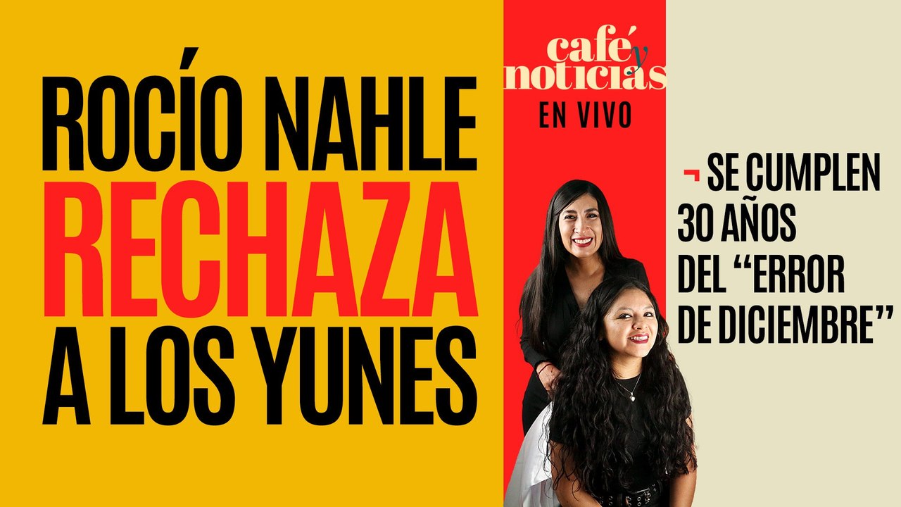 #EnVivo #CaféYNoticias ¬ Nahle rechaza a los Yunes ¬ A 30 años del “error de diciembre”
