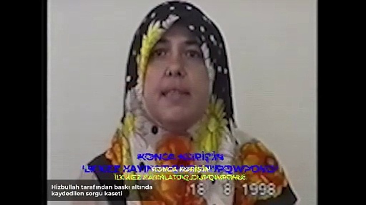 Gain, Konca Kuriş'in Hizbullah tarafından baskı altında alınan sorgu görüntülerini yayınladı.