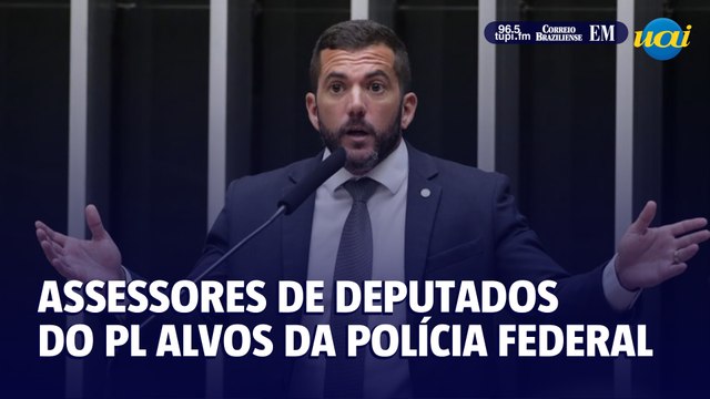 PF realiza operação contra assessores de deputados do PL