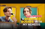 I Swapped Bodies with My Nemesis - FULL HD MOVIE