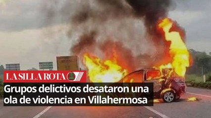 Villahermosa amaneció en el caos, grupos delictivos queman  vehículos y tiendas