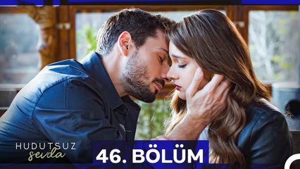 Hudutsuz Sevda 46. Bölüm: Fikret'in Suçlamaları ve Yükselen Gerilim 🔥