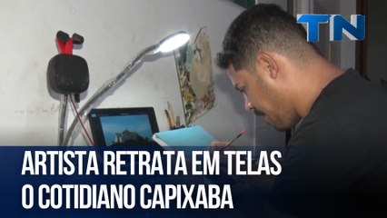 Artista retrata em telas o cotidiano capixaba