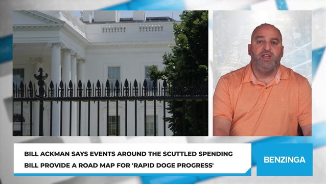 Bill Ackman Says Events Around The Scuttled Spending Bill Provide A Road Map For 'Rapid DOGE Progress'