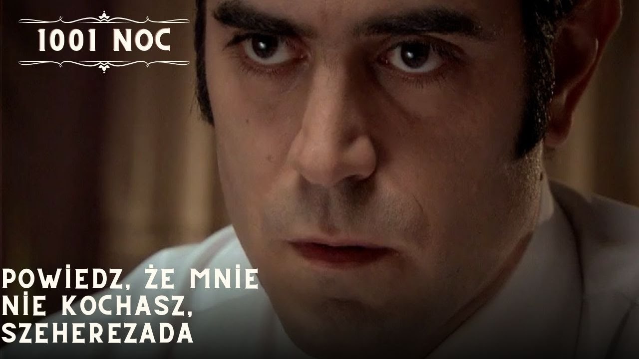 Powiedz, że mnie nie kochasz, Szeherezada| 1001 Noc - Odcinek 25