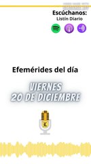 Efemérides | Viernes 20 de Diciembre 2024