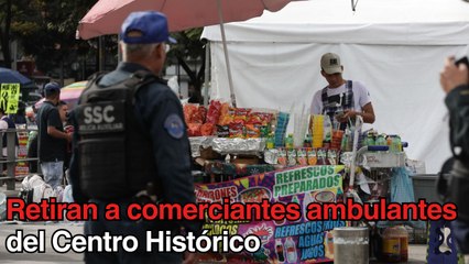 Inicia el “Operativo de orden y seguridad en el Centro Histórico” contra el comercio ambulante