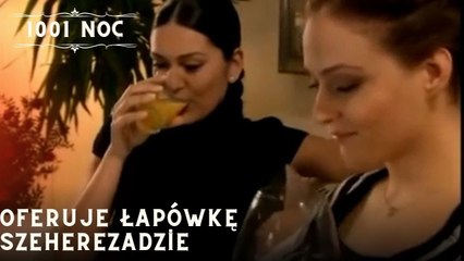 Oferuje łapówkę Szeherezadzie| 1001 Noc - Odcinek 25