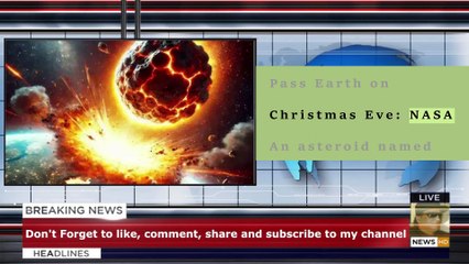 120-Foot Asteroid 2024 XN1 to Safely Pass Earth on Christmas Eve: NASA
