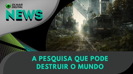 A pesquisa que pode destruir o mundo | 19:12:2024 | #OlharDigital