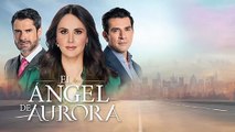 El Ángel de Aurora Cap 103 Completo - El Ángel de Aurora Ep 103 Completo