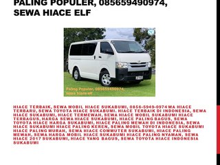 Paling Populer, 085659490974, sewa hiace elf