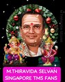 கனிகள் மூன்றும் TMS LEGEND M.THIRAVIDA SELVAN SINGAPORE TMS FANS