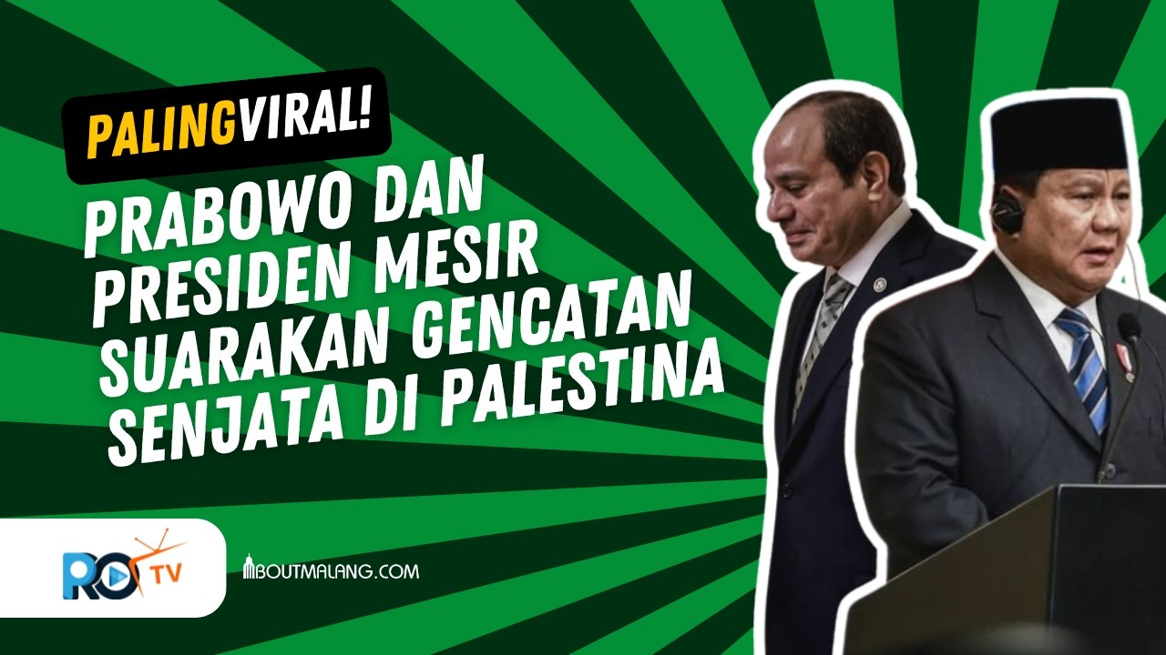 PRESIDEN RI, PRABOWO SUBIANTO DAN PRESIDEN MESIR KOMPAK SUARAKAN GENCATAN DI PALESTINA