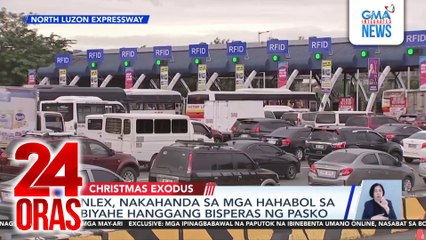 NLEX, nakahanda sa mga hahabol sa biyahe hanggang bisperas ng Pasko | 24 Oras