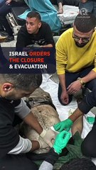Gaza medics struggle to rescue patients after Israel orders hospital evacuated