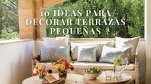 10 ideas para decorar terrazas pequeñas