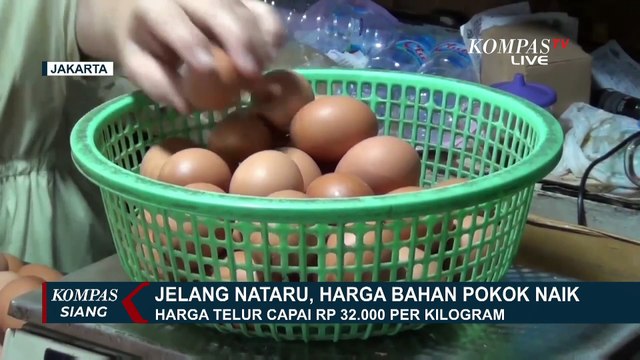 Jelang Perayaan Nataru Harga Telur dan Daging Naik, Berikut Rinciannya | Spesial Harga Naik