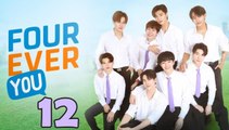 Fourever You - Episode 12 (English Subtitle)