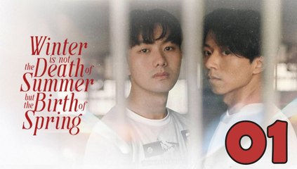 Winter is not the Death of Summer but the Birth of Spring - Episode 1 (English Subtitle)