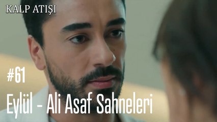 Eylül - Ali Asaf Sahneleri - Kalp Atışı