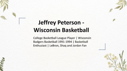 Jeffrey Peterson - Wisconsin - A Fearless Pathmaker