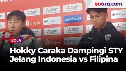 Press Conference Pre-match Timnas Indonesia vs Filipina: Hokky Caraka Dampingi STY