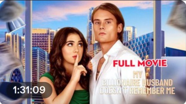 My Billionaire Husband Doesn't Remember Me Full Movie