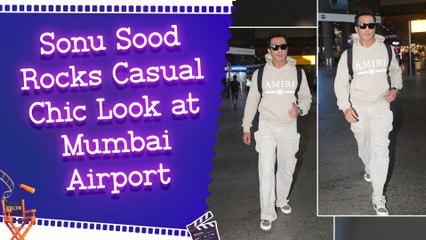 Sonu Sood Spotted at Mumbai Airport, Looks Super Stylish and Handsome