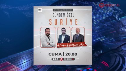 Özel Gündem: Suriye
