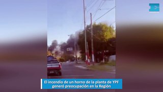 El incendio de un horno de la planta de YPF generó preocupación en la Región