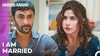 Tulay Learns the Bitter Truth - Hamari Kahani Episode 13