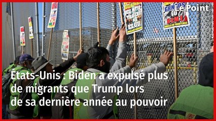 États-Unis : Biden a expulsé plus de migrants que Trump lors de sa dernière année au pouvoir