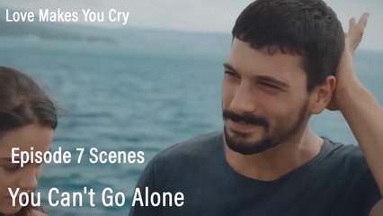 You Can't Go Alone - Love Makes You Cry