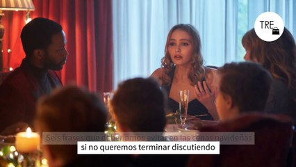 Seis frases que deberíamos evitar en las cenas navideñas si no queremos terminar discutiendo