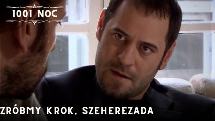 Zróbmy krok, Szeherezada| 1001 Noc - Odcinek 27