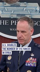 Pentagon reveals troop count in Syria is double previous estimates