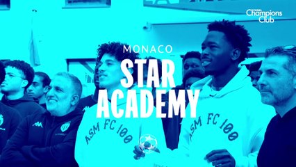 AS Monaco : Star Academy - Ligue des Champions 2024-25